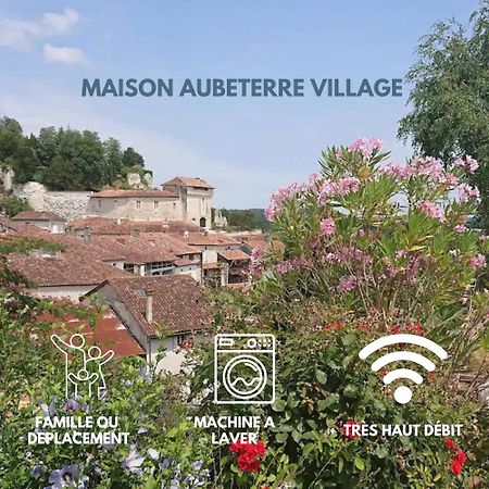 Maison 2 Chambres- Grand Jardin-Wifi - Au Coeur Du Village Aubeterre -Visites- Conciergerie J&N Екстер'єр фото